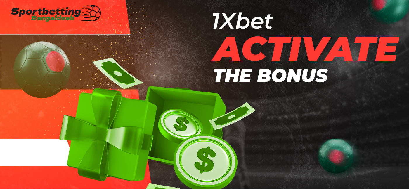 How to get and activate the 1xbet bonuses