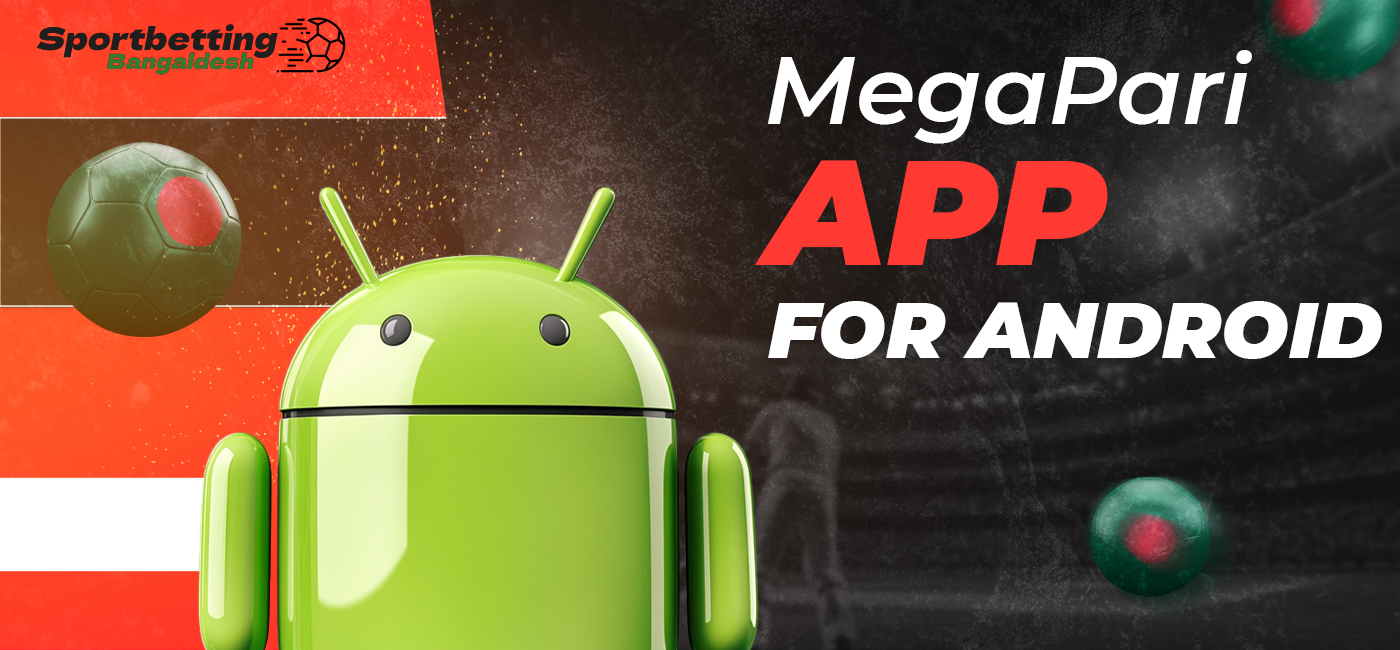 How download MegaPari app for Android