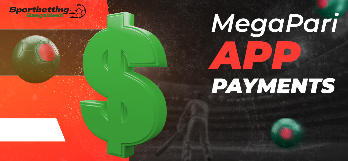 MegaPari offers its Bangladeshi clients convenient ways to make payments