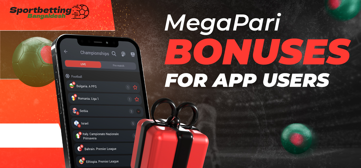 Special bonuses for in-app users MegaPari Bangladesh app