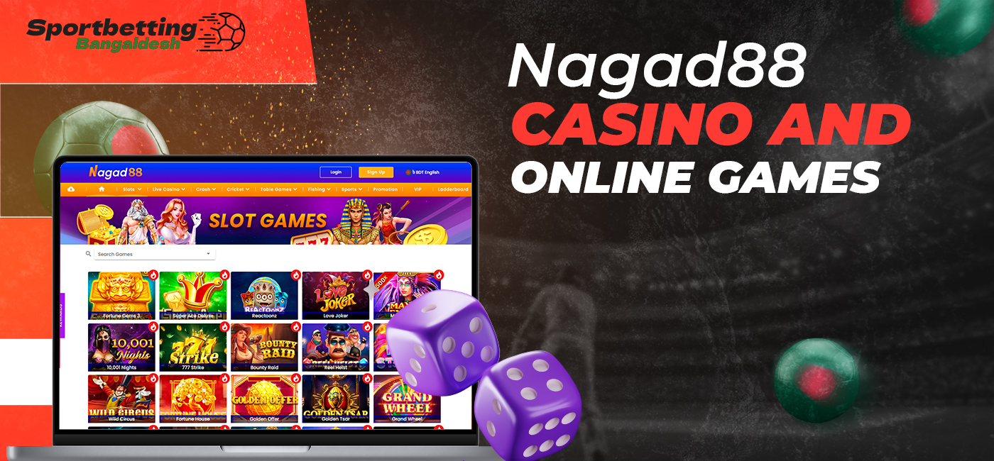 Games in the online casino section of the Nagad88 Bangladesh site