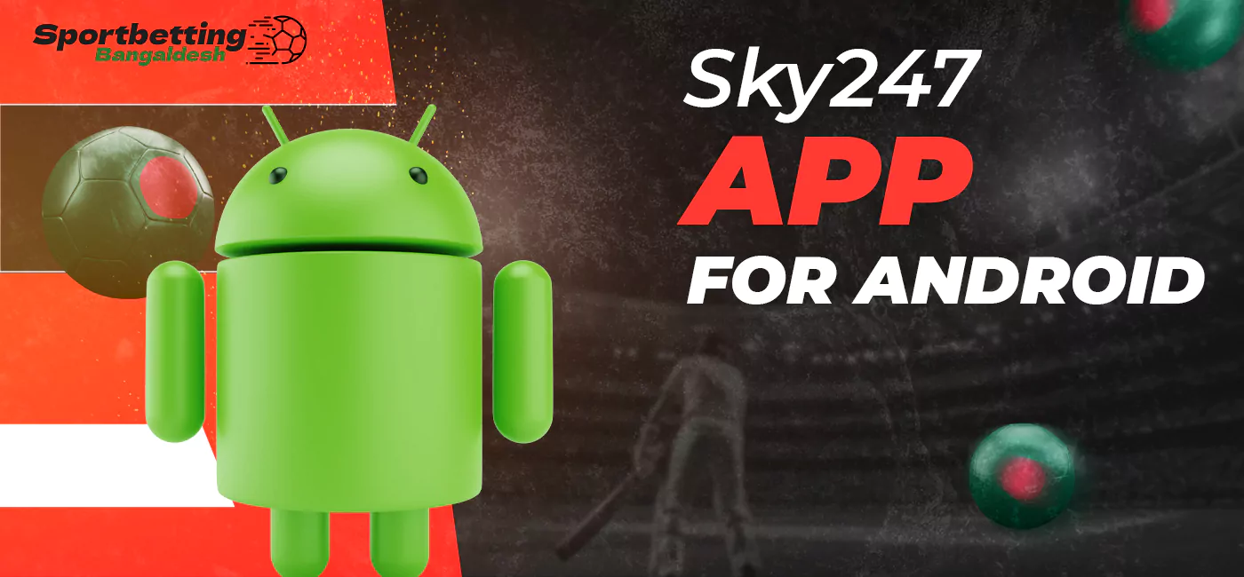 How and on which Android devices you can install the Sky247 mobile app
