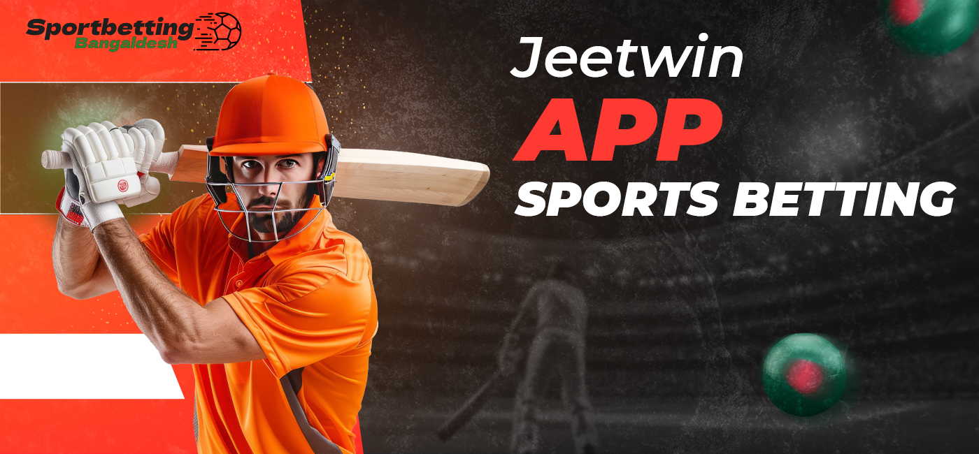 Features betting on sports in mobile application bookmaker Jeetwin