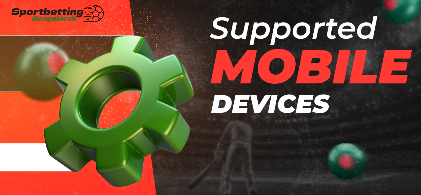 Supported Mobile Devices for MegaPari Bangladesh app