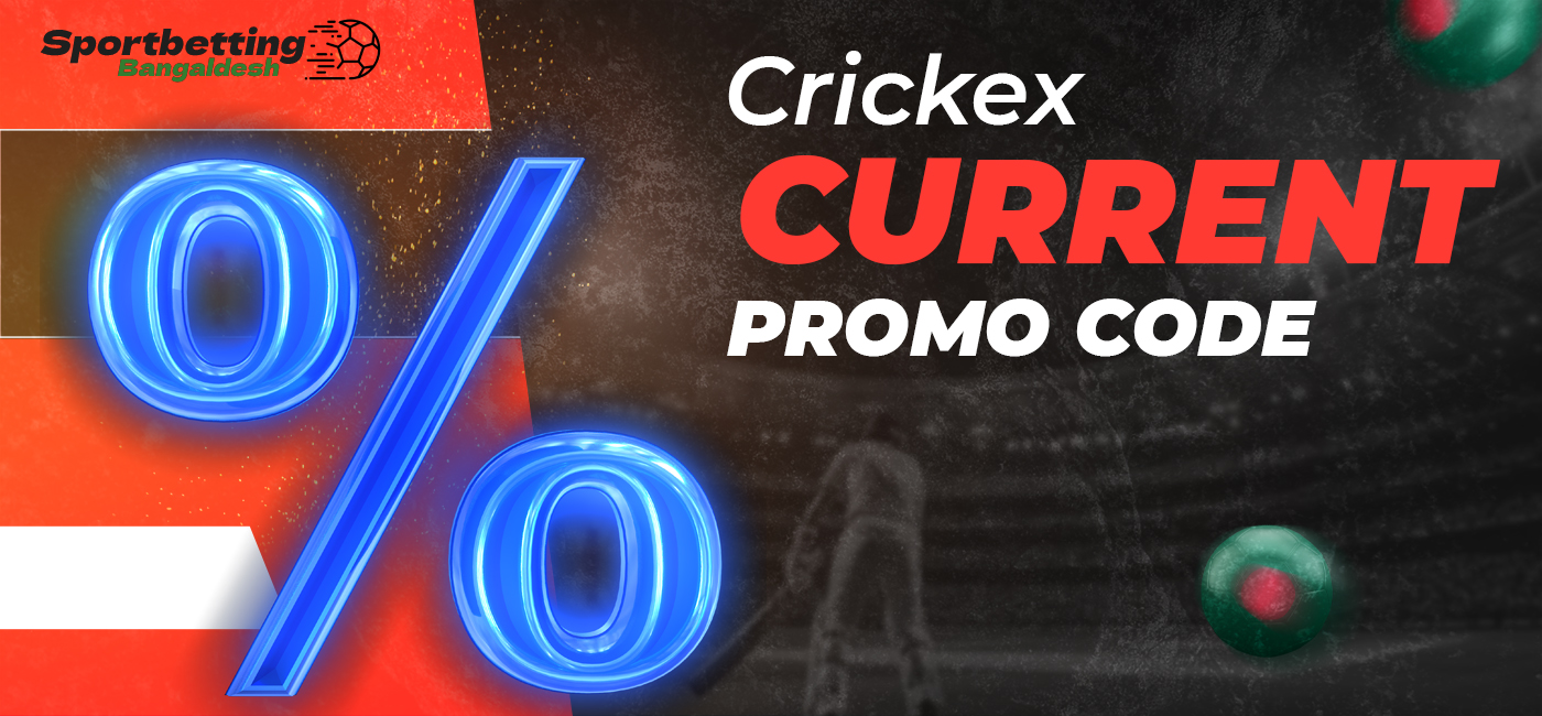 Current Crickex promo code for Bangladeshi users