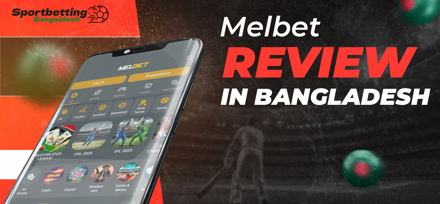 Review of online bookmaker and casino Melbet Bangladesh