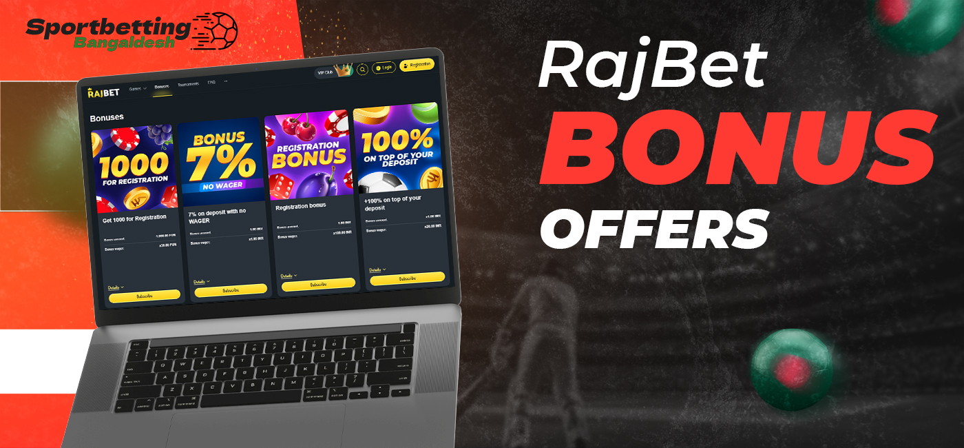 Bonuses for new and registered players offers RajBet