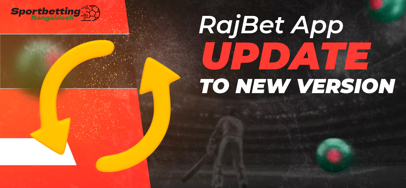 Ways to Upgrade to the Latest Version of the RajBet Mobile App