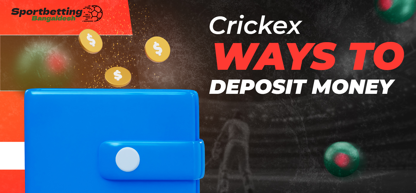 Which payment systems Bangladeshi users can deposit to Crickex