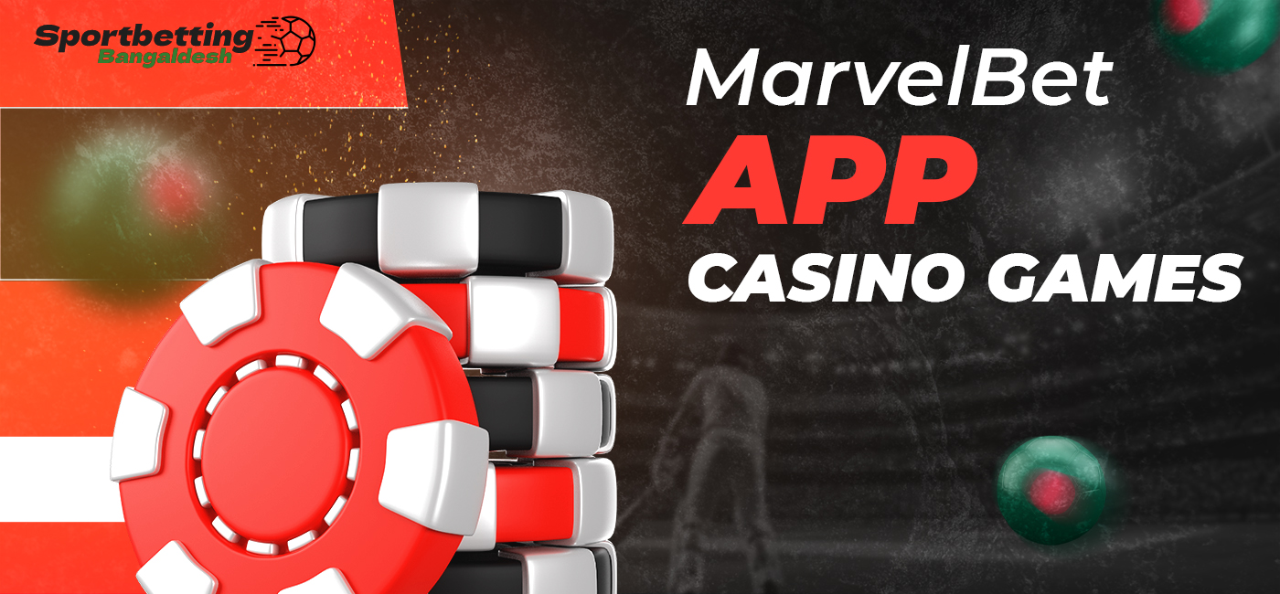 Games in the online casino section available in MarvelBet app