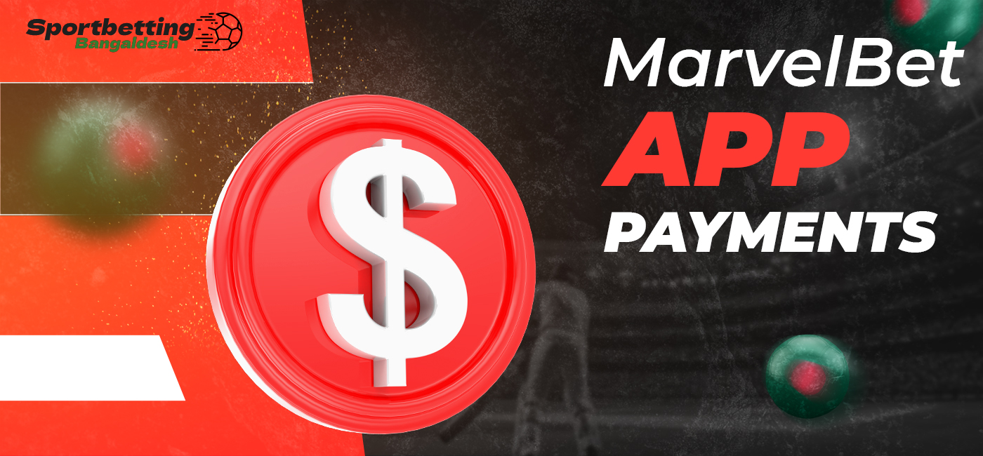 Payment methods in MarvelBet Bangladesh app