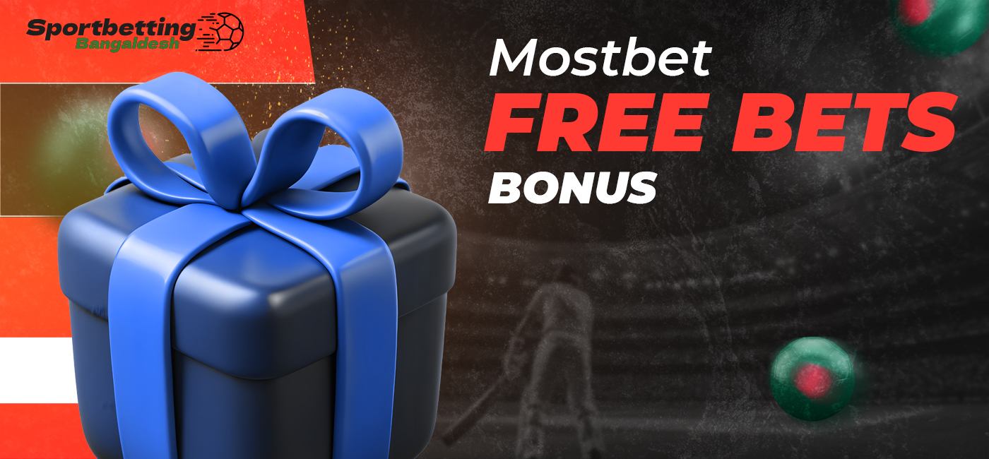 Free bets bonus available at online casino Mostbet Bangladesh