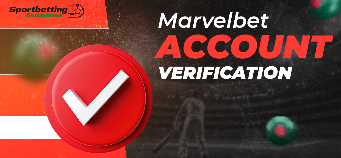 Verification of new account on MarvelBet Bangladesh