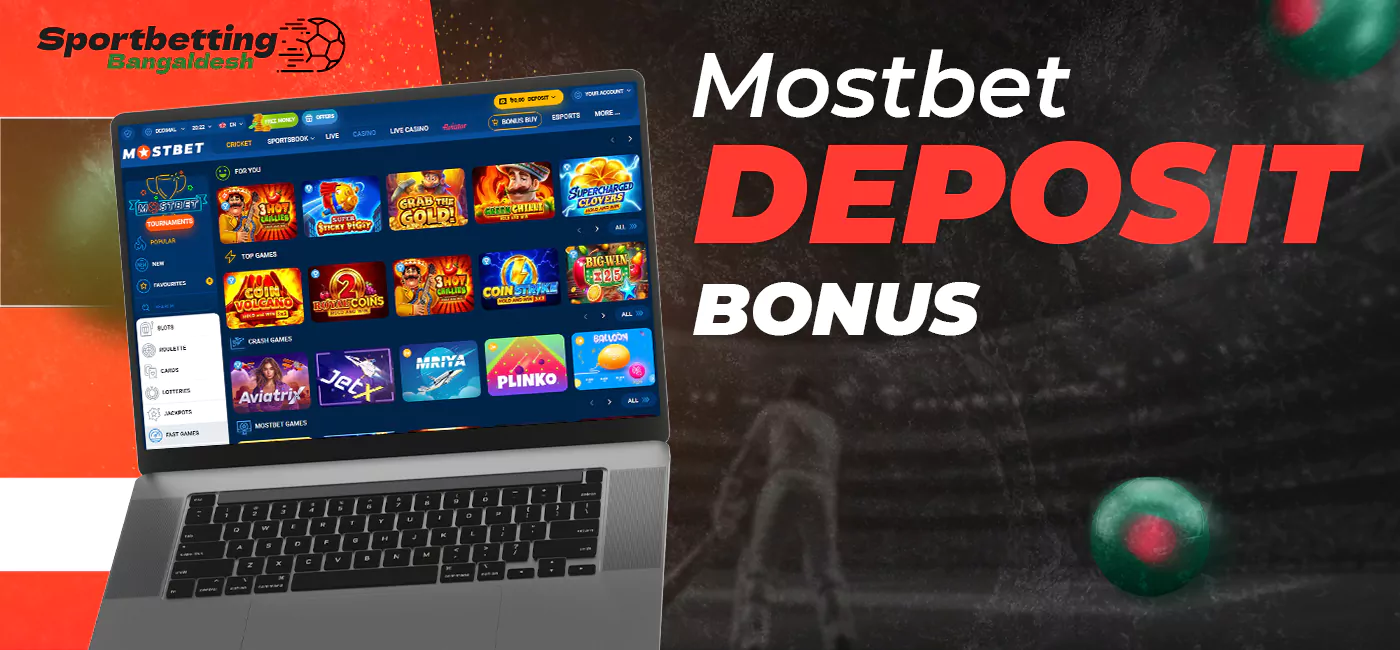 Deposit bonuses offered by Mostbet to Bangladeshi users
