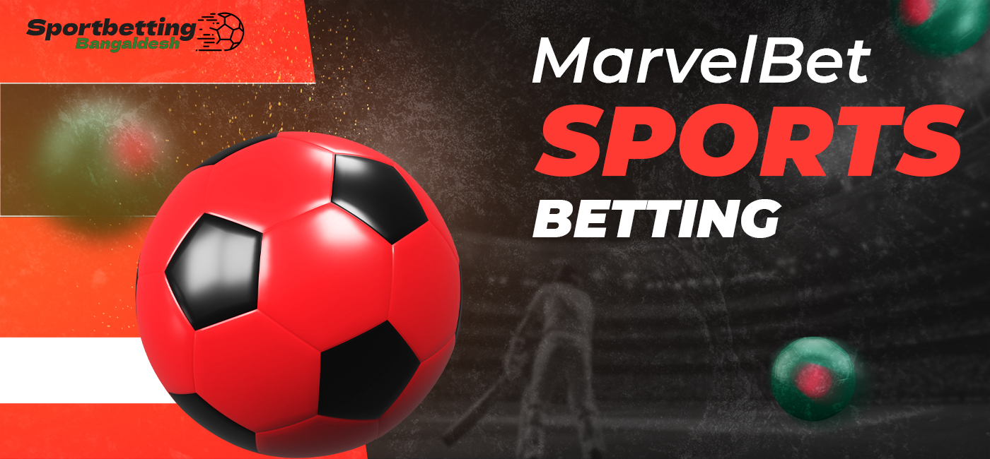 Sports betting on MarvelBet for Bangladeshi users