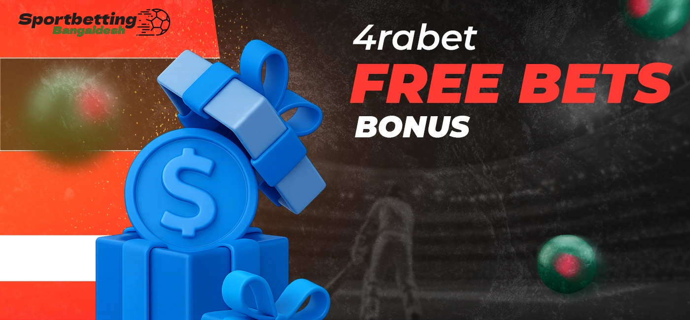 Free bets bonus at 4rabet with basic conditions included