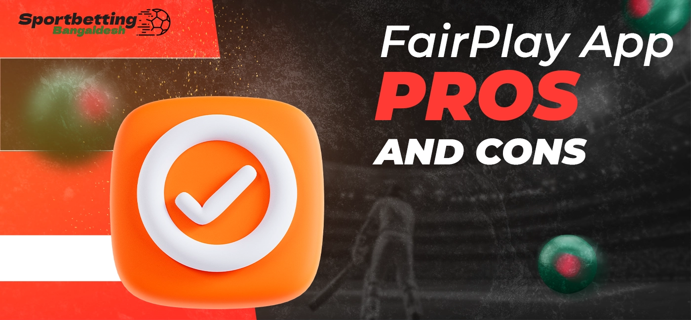 Key advantages and disadvantages of using the FairPlay mobile app in 2025