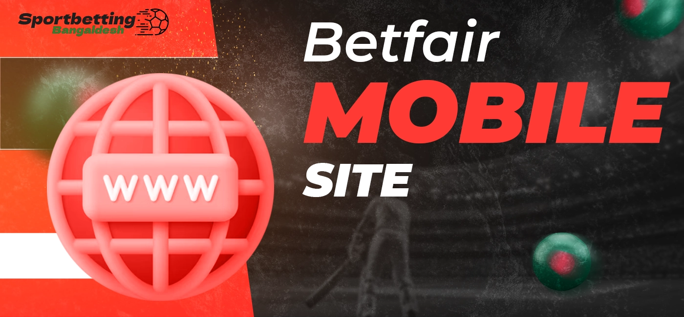 Overview of the mobile version of Betfair for users in Bangladesh
