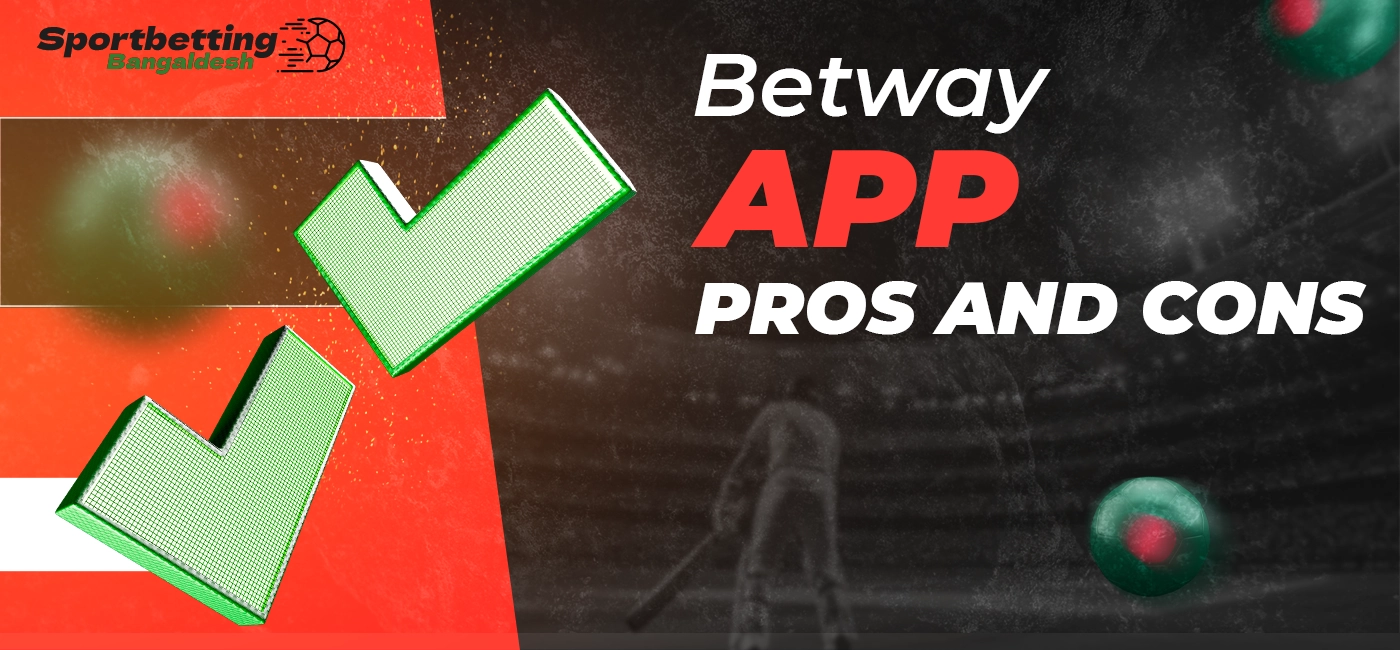 Pros and cons of Betway mobile application with neutral description