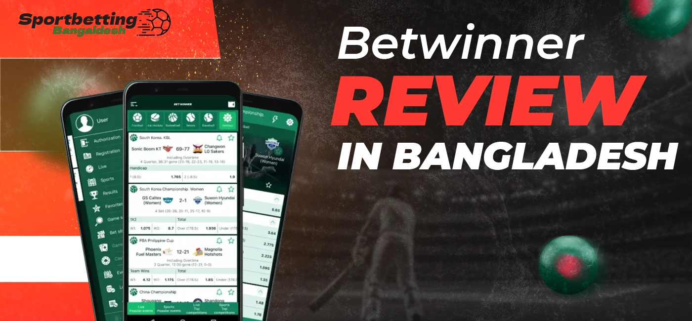 Betwinner review with a description of features and services for users in Bangladesh