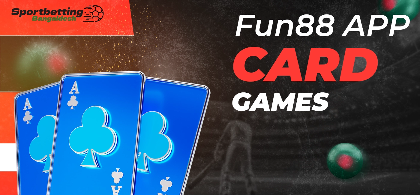 Card games at Fun88 app with concise neutral description