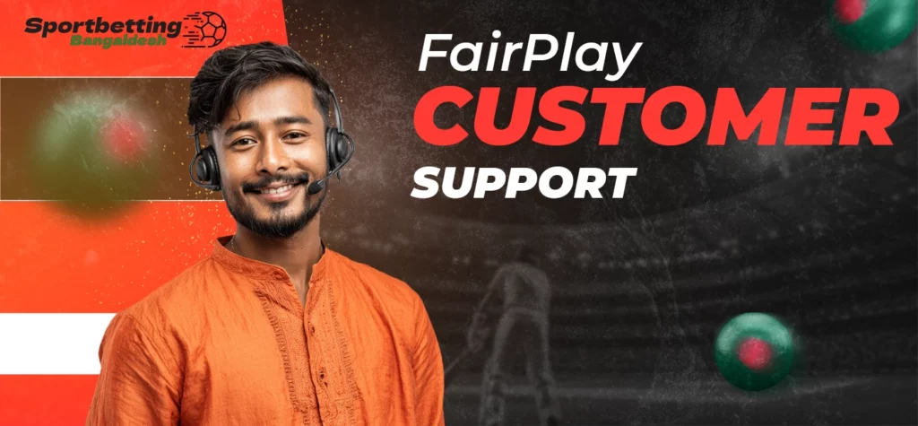 FairPlay support service for resolving issues and assisting customers