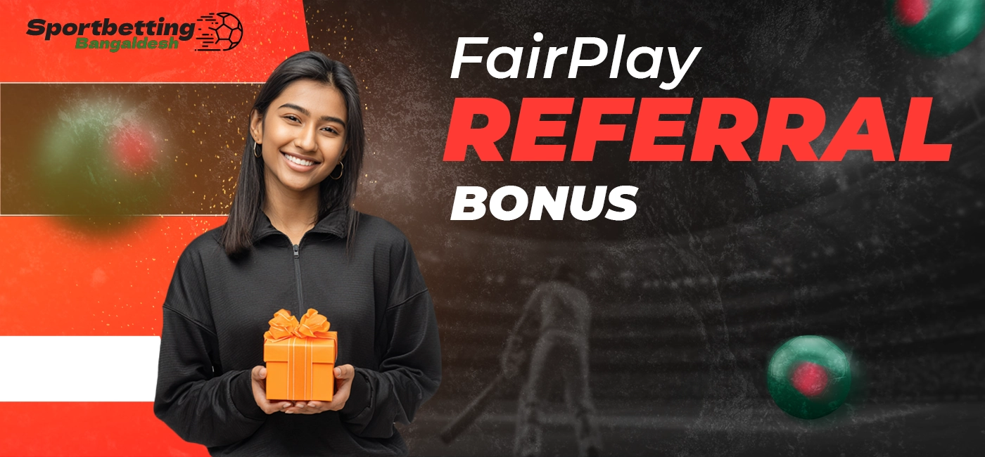 FairPlay referral bonus for users who invite friends