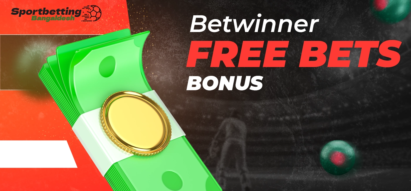 Free bets on Betwinner as a type of bonus reward for players