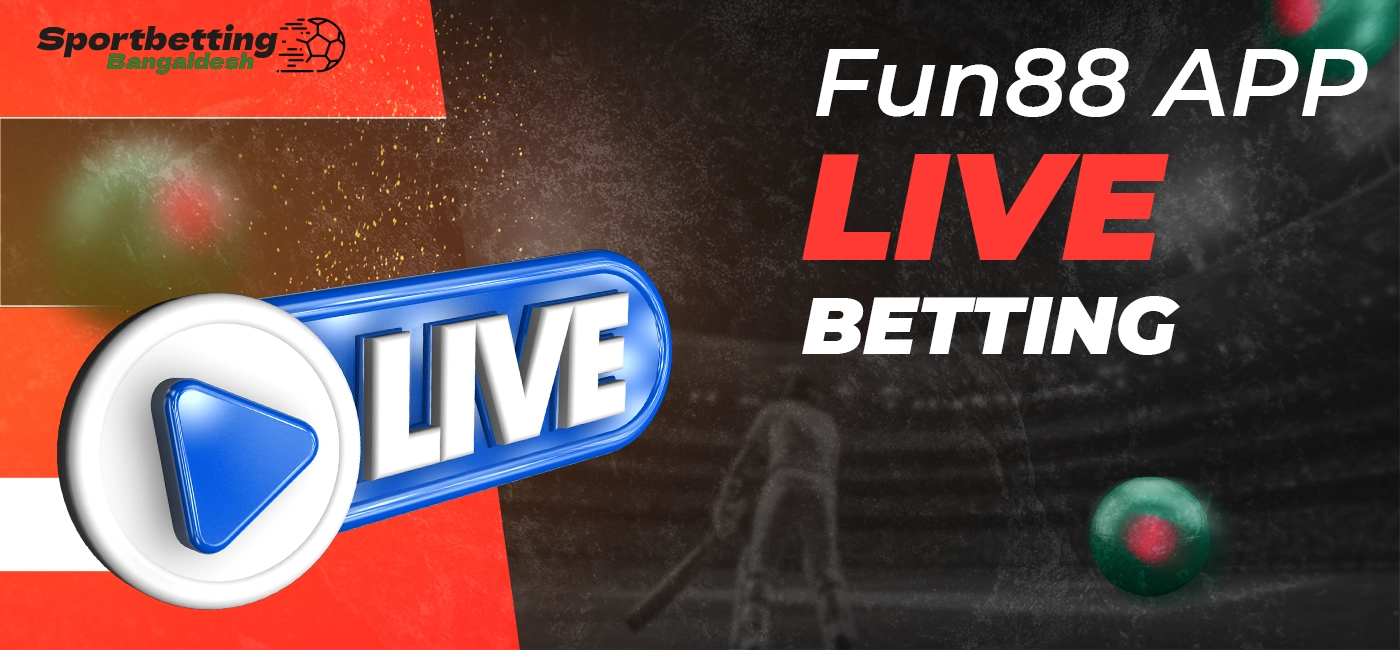 Live betting at Fun88 app with neutral functional description