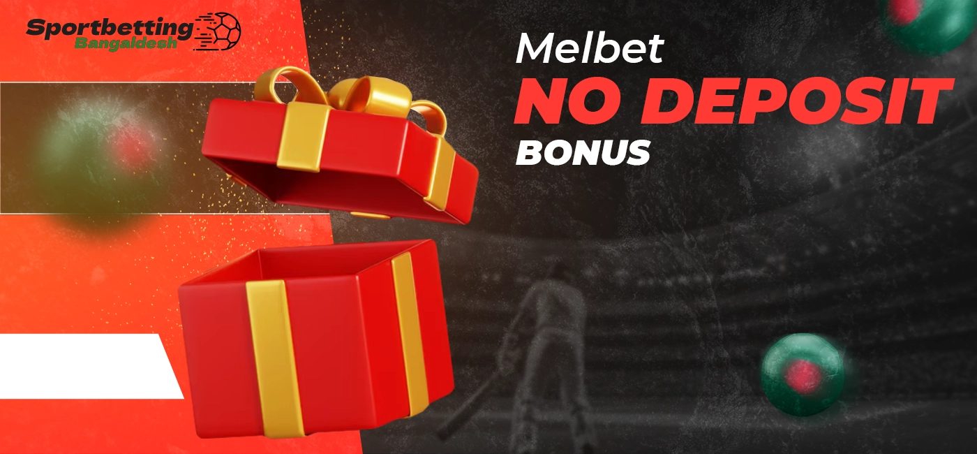 Melbet no deposit bonus for players in Bangladesh in 2025