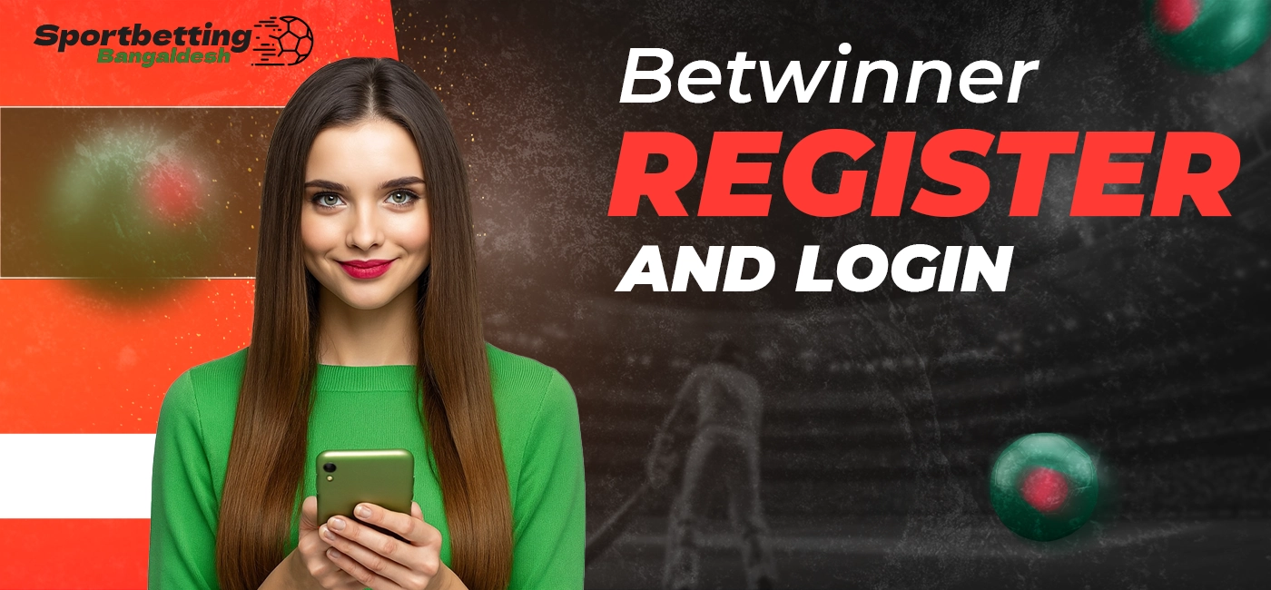 Step-by-step instructions for registering and logging into your Betwinner account