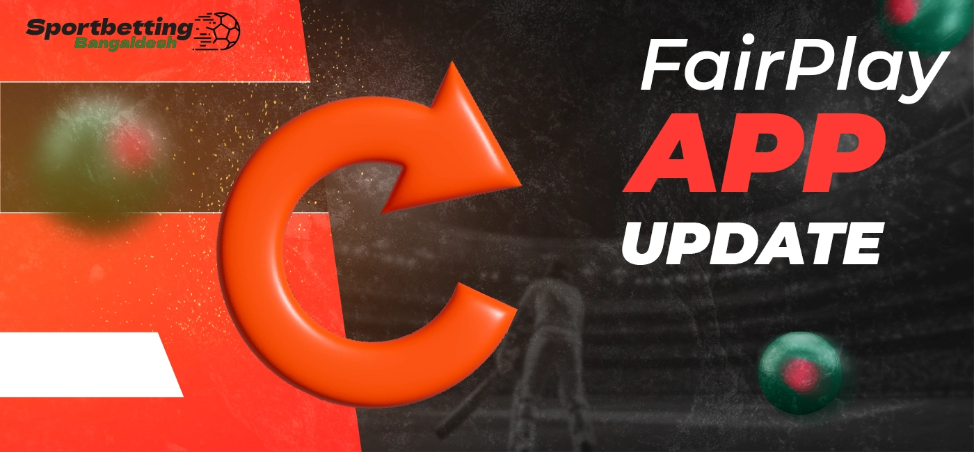 Updating and downloading the FairPlay APK to the new version in Bangladesh