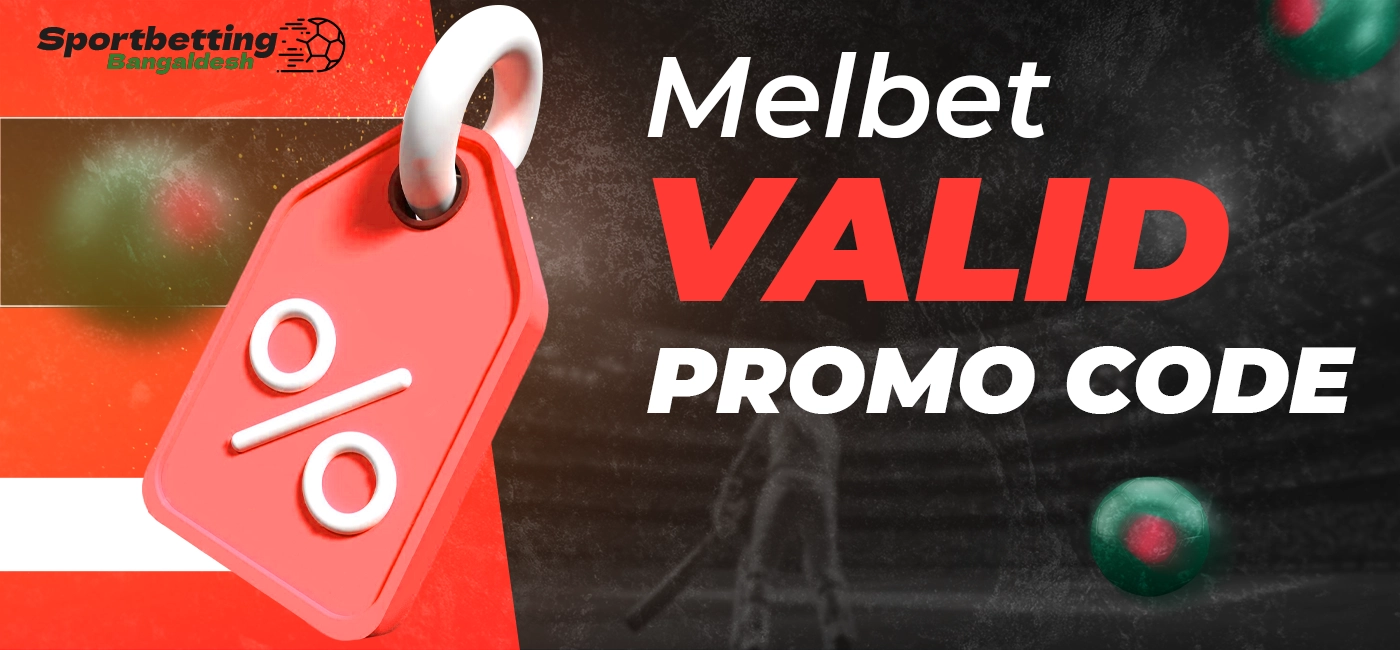 Current Melbet promo code for users, available for activating bonuses