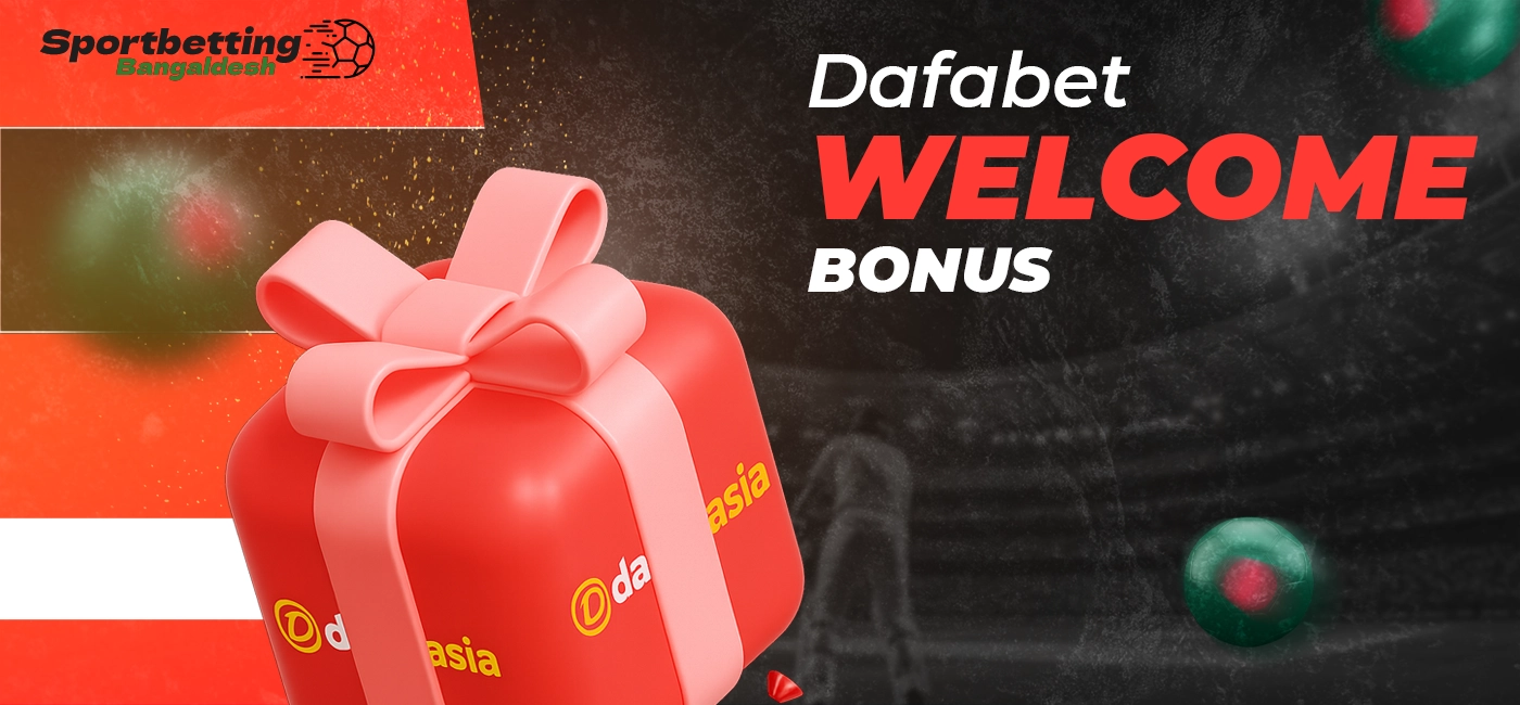 Details and conditions for receiving a welcome bonus for new Dafabet users in Bangladesh.