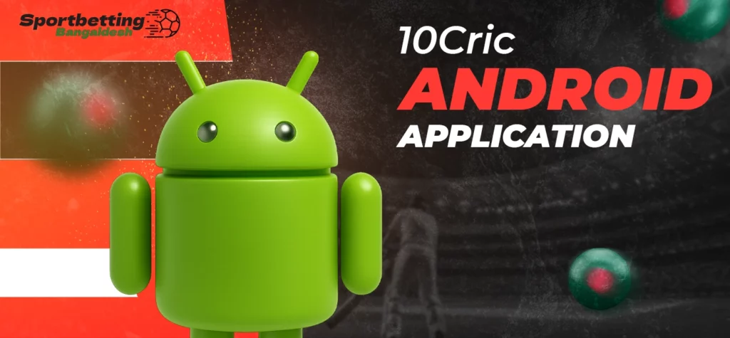 Features and installation process for the Android version of the 10Cric app