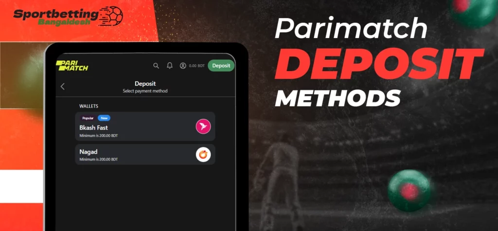 Supported deposit methods and payment options for Parimatch Bangladesh users