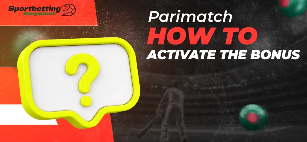 Instructions on how to claim and activate Parimatch bonus offers in 2025