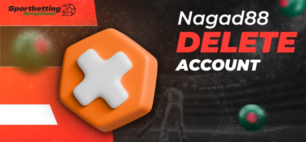 Simple guide to deleting a Nagad88 account
