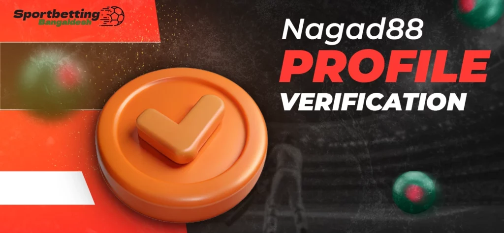 How to verify your profile on Nagad88 easily