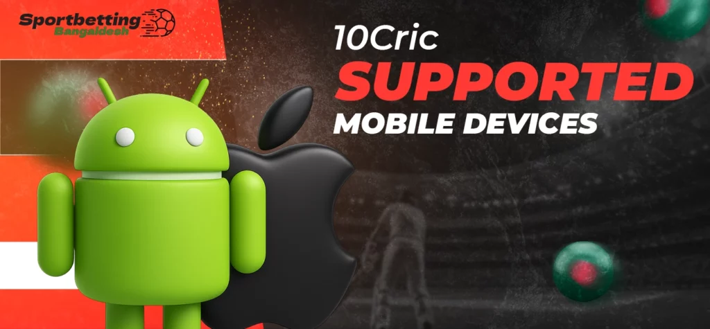 Supported mobile devices that run the 10Cric app in 2025