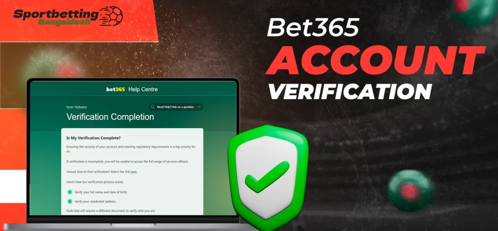 Account verification requirements and KYC process for Bet365 Bangladesh users