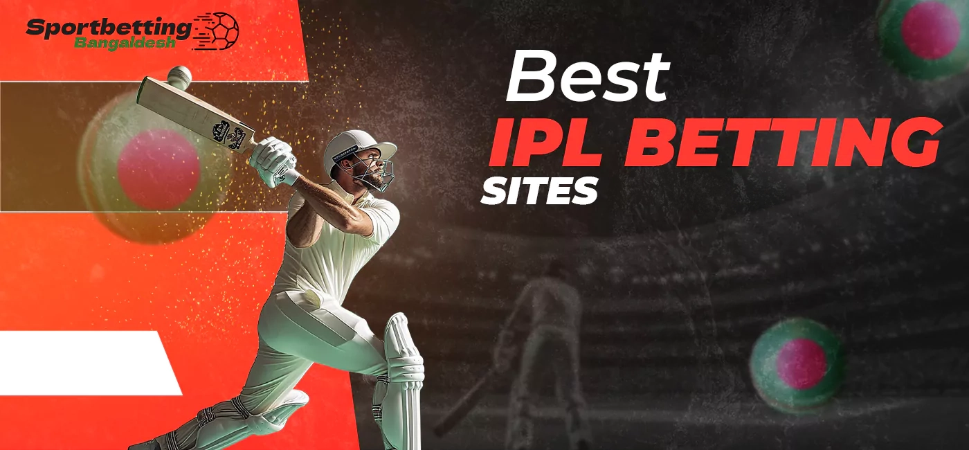 Best sites in bangladesh for betting on IPL